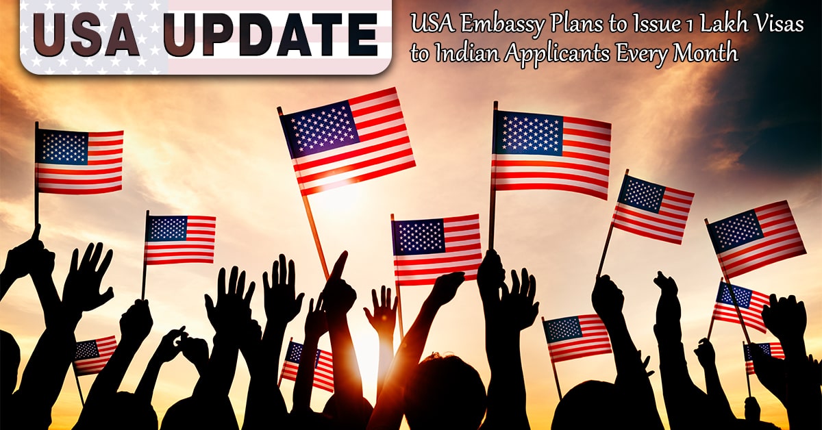 USA Embassy Visa News 2022