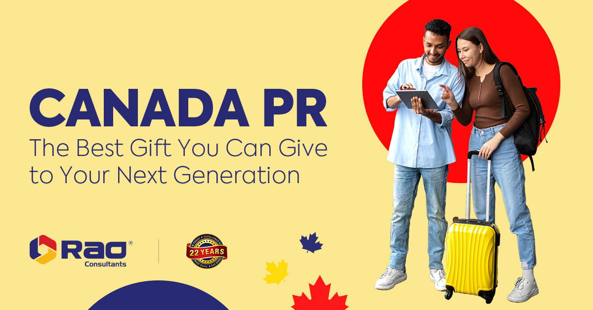 Canada PR – The Best Gift You Can Give to Your Next Generation