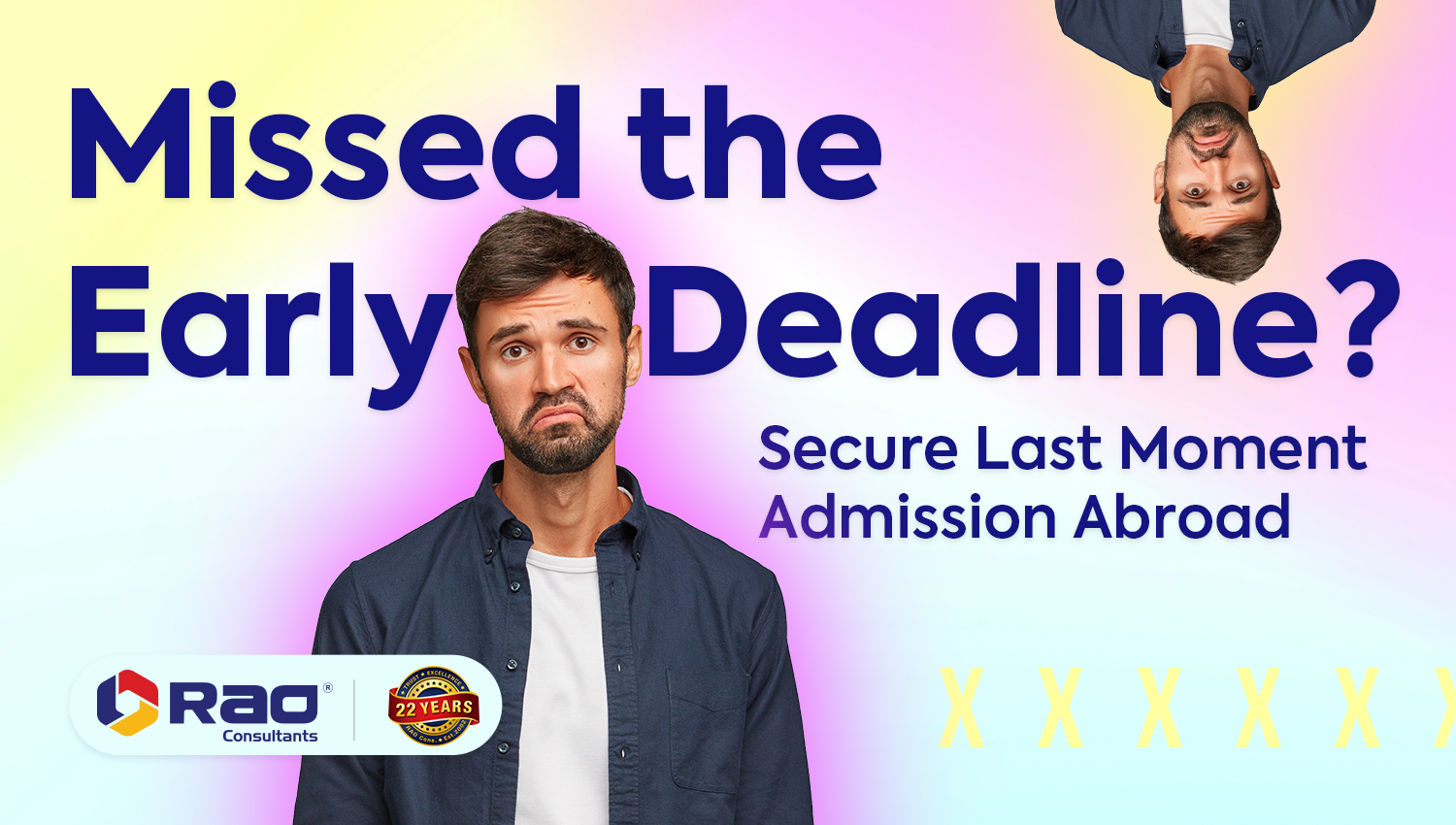Missed the Early Deadline? Secure Last Moment Admission Abroad