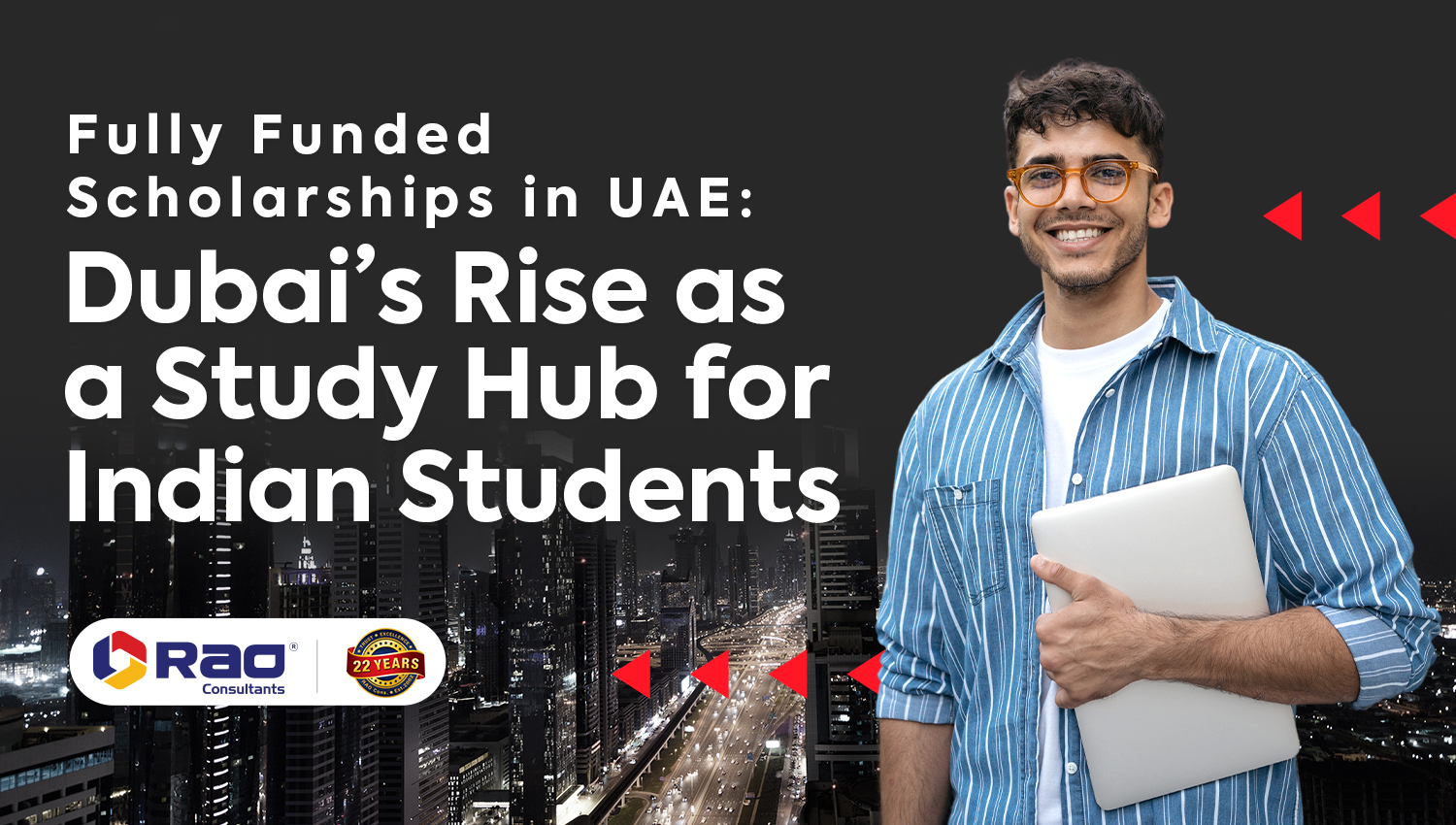 Fully Funded Scholarships in UAE: Dubai’s Rise as a Study Hub for Indian Students Fully Funded Scholarships in UAE: Dubai’s Rise as a Study Hub for Indian Students